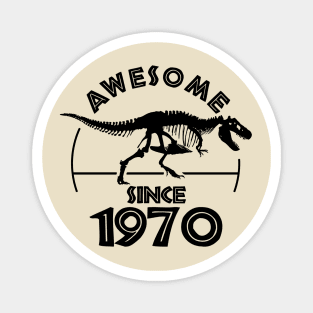 Awesome Since 1970 Magnet